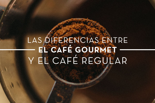 Las diferencias entre el café gourmet y el café regular